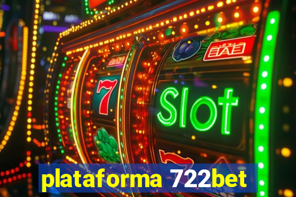 plataforma 722bet